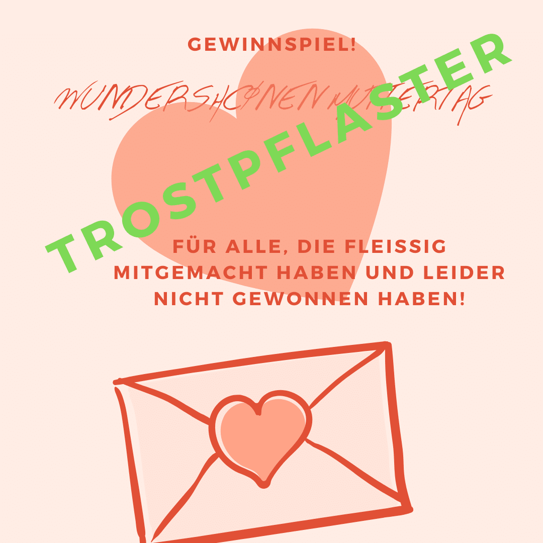 Gewinnspiel - Trostpflaster
